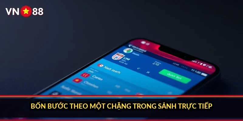 Bốn bước theo một chặng trong sảnh trực tiếp